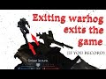 Exiting warthog equals exit game