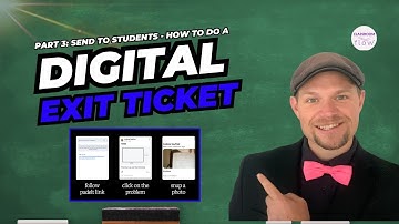 3: Send to Students—How to do Digital Exit Ticket