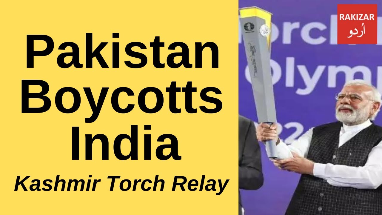 Pakistan boycotts India in Chess Olympiad Kashmir torch relay