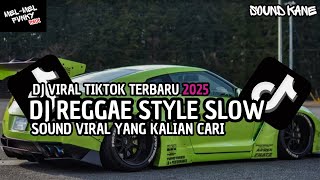 DJ REGGAE SANTAI FULL BASS 🔥 DJ CAMPURAN REGGAE SLOW TERBARU VIRAL TIK TOK FYP YANG KALIAN CARI🎵