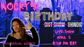 Birthday Live Stream w/ Special Guests!