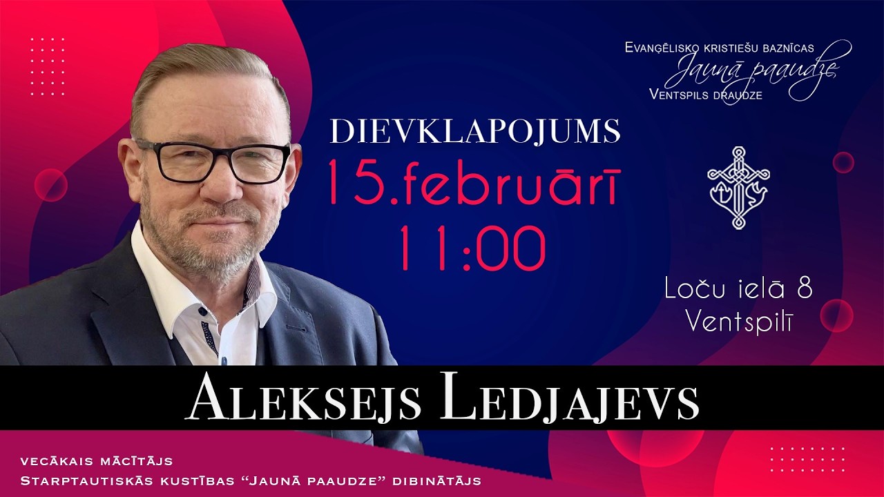Dievkalpojuma / Aktuālo notikumu analīze, Jaunās Paaudzes nemainīga pozīcija /A.Ledjajevs / 15.02.26