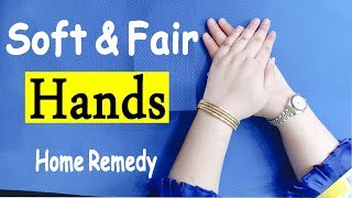 Get Soft, Beautiful And Fair Hands Home Remedy Hand Care Tips