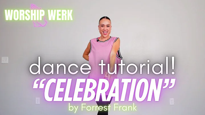 CHRISTIAN DANCE CLASS - "CELEBRATION" BY FORREST FRANK