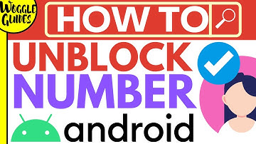 How to unblock a number on Android