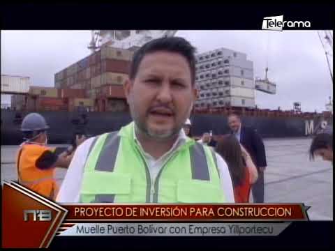 Proyecto de inversión para construcción Muelle Puerto Bolívar con Empresa Yillportecu