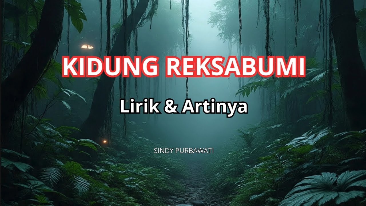 KIDUNG REKSABUMI | Lirik & Artinya