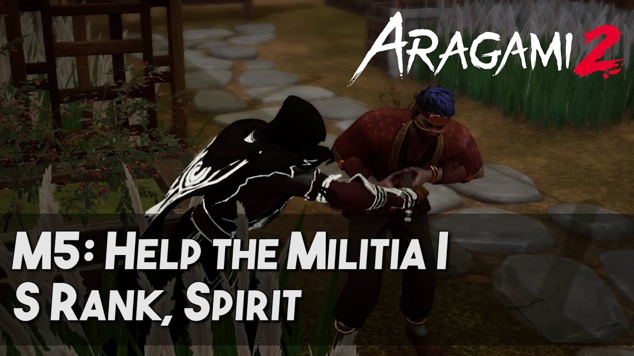 [Aragami 2] Mission 05: Help the Militia 1 | Spirit, S-Rank, Targets Only