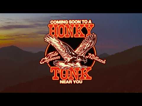 Jade Eagleson and Midland - Coming Soon To A Honky Tonk Near You (Official Lyric Video)