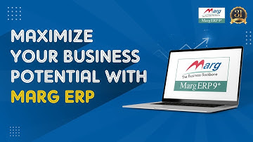 Maximize Your Business Potential with Marg ERP - India