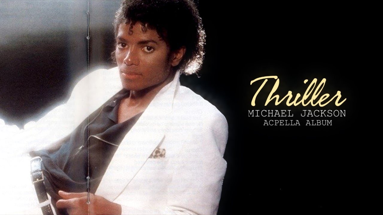 Michael Jackson - Thriller | Full Acapella Album - YouTube