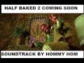 SNOOP DOGG NEPHEW HALF BAKED 2 SOUNDTRACK BY HOMMY HOM