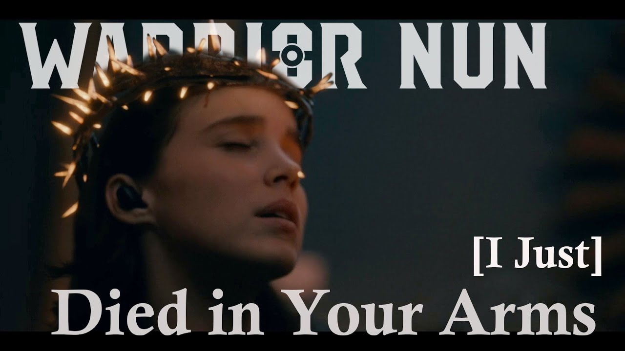 WARRIOR NUN | [I Just] Died in Your Arms