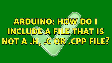 Arduino: How do I include a file that is not a .h, .c or .cpp file?