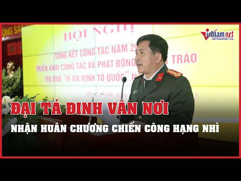 Video Đại tá Đinh Văn Nơi nhận Huân chương Chiến công hạng... - youtube