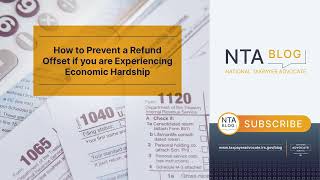 NTA Blog How to Prevent a Refund Offset if you are Experiencing Economic Hardship