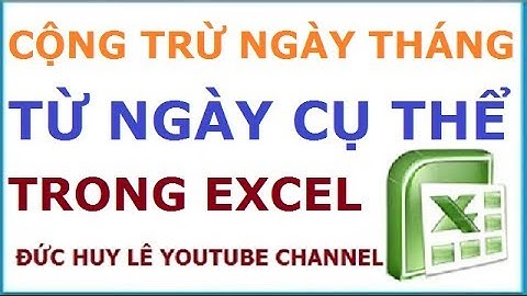 Cộng hoặc trừ ngày tháng năm từ một ngày cụ thể trong Excel
