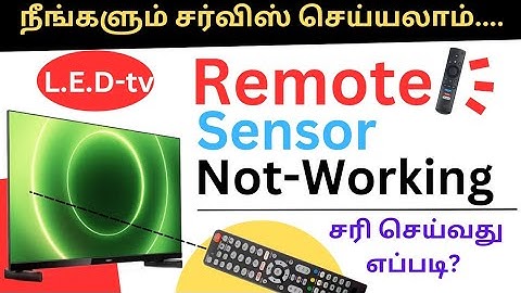 REMOTE SENSOR NOT WORKING... IN LED TV