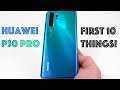 Huawei P30 Pro: First 10 Things to Do!