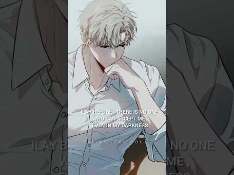 Ilay Before And After Fallin Love Manhwa Shorts Youtubeshorts Video Ilay Bl Passion