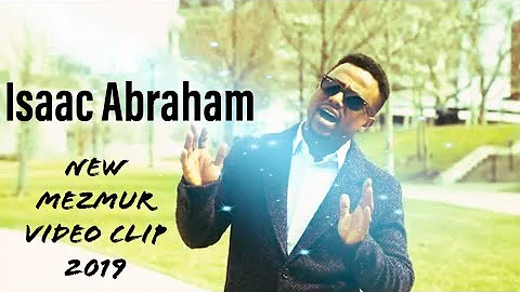 Hosanna _New Tigrigna Mezmur(  )2019 Singer  Isaac...
