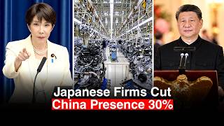 Details Japanese Companies Shift From China Manufacturing Hub to Major Market as Presence Drops 30% Update