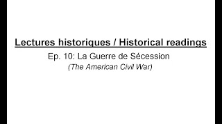 Lectures historiques - La Guerre de Sécession @MatthewVanston