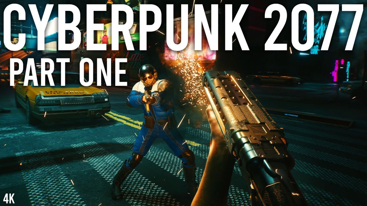 cyberpunk 2077 part 1 gameplay 4k ultra part 1 youtube
