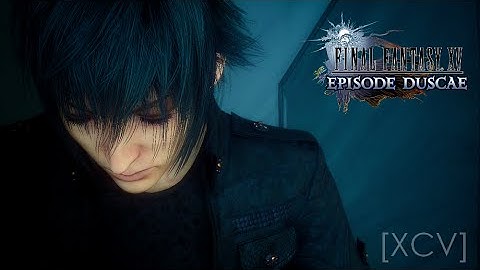 FINAL FANTASY XV EPISODE DUSCAE Gameplay Walkthrough Part 1 - A Behemoth Undertaking