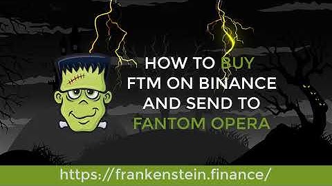 HOW TO BUY FTM ON BINANCE AND SEND TO FANTOM OPERA NETWORK