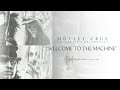 MÖTLEY CRÜE  - Welcome to the Machine (Official Audio)