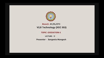 | AKTU Digital Education | VLSI Technology | Oxidation-3