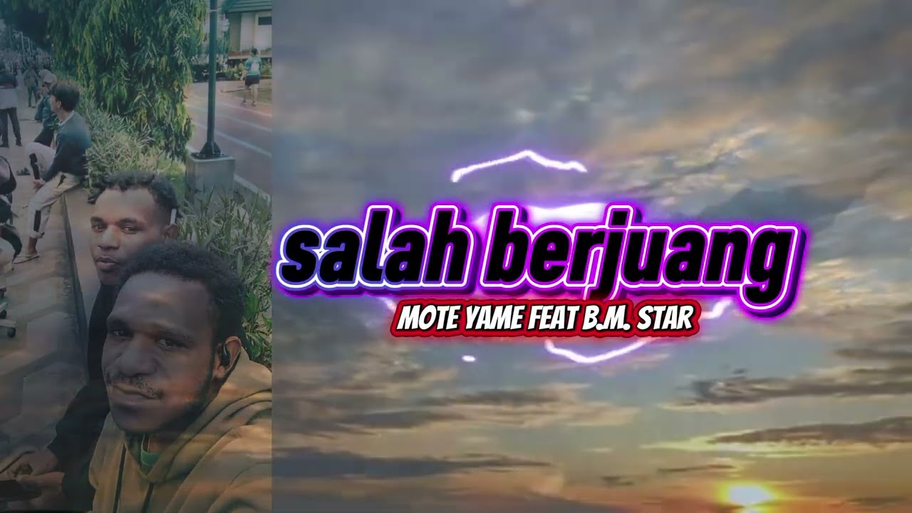 MOTE YAME FEAT B.M. STAR ( SALAH BERJUANG) MV official. Music