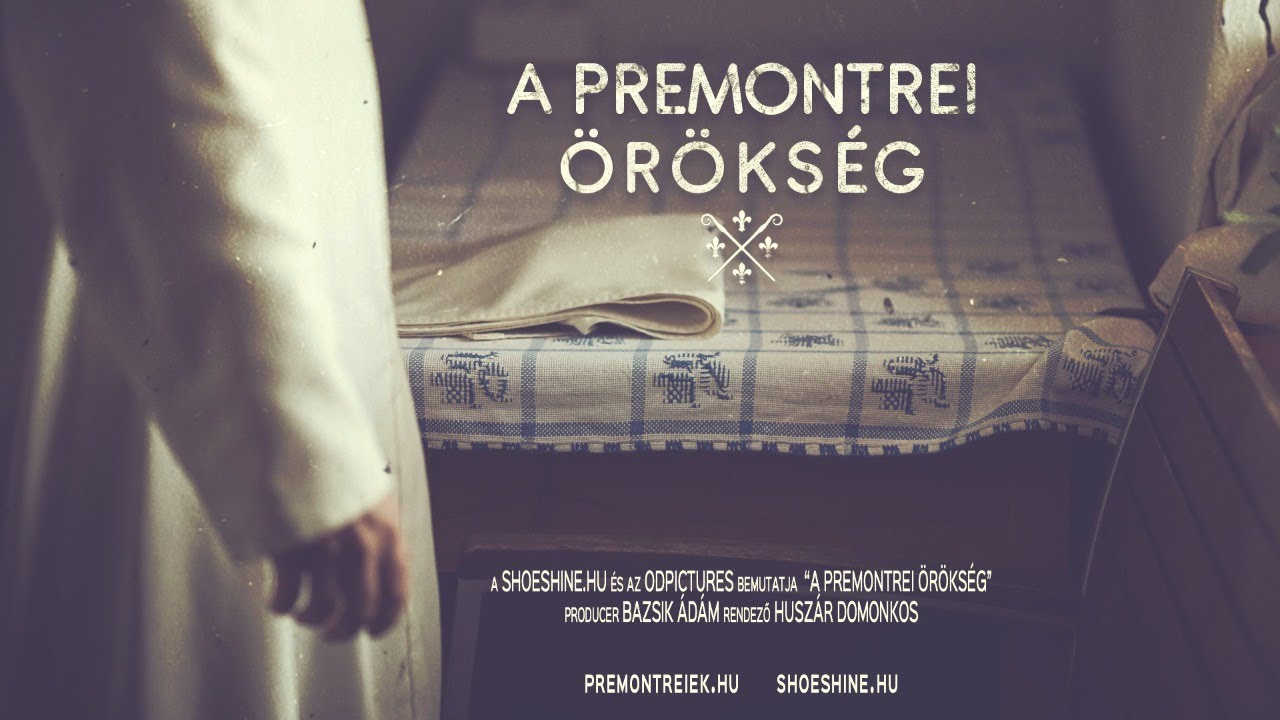 A premontrei örökség - online filmpremier - STREAM