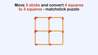 Move 3 sticks and convert 4 squares to 3 squares || Matchstick puzzle screenshot 2