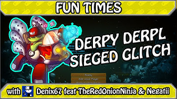 ✪ Fun Times - Derpy Derpl Roaming Sieged Glitch