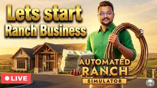 🔴Lets start Ranch Business | Automated Ranch Simulator 🔴 Live