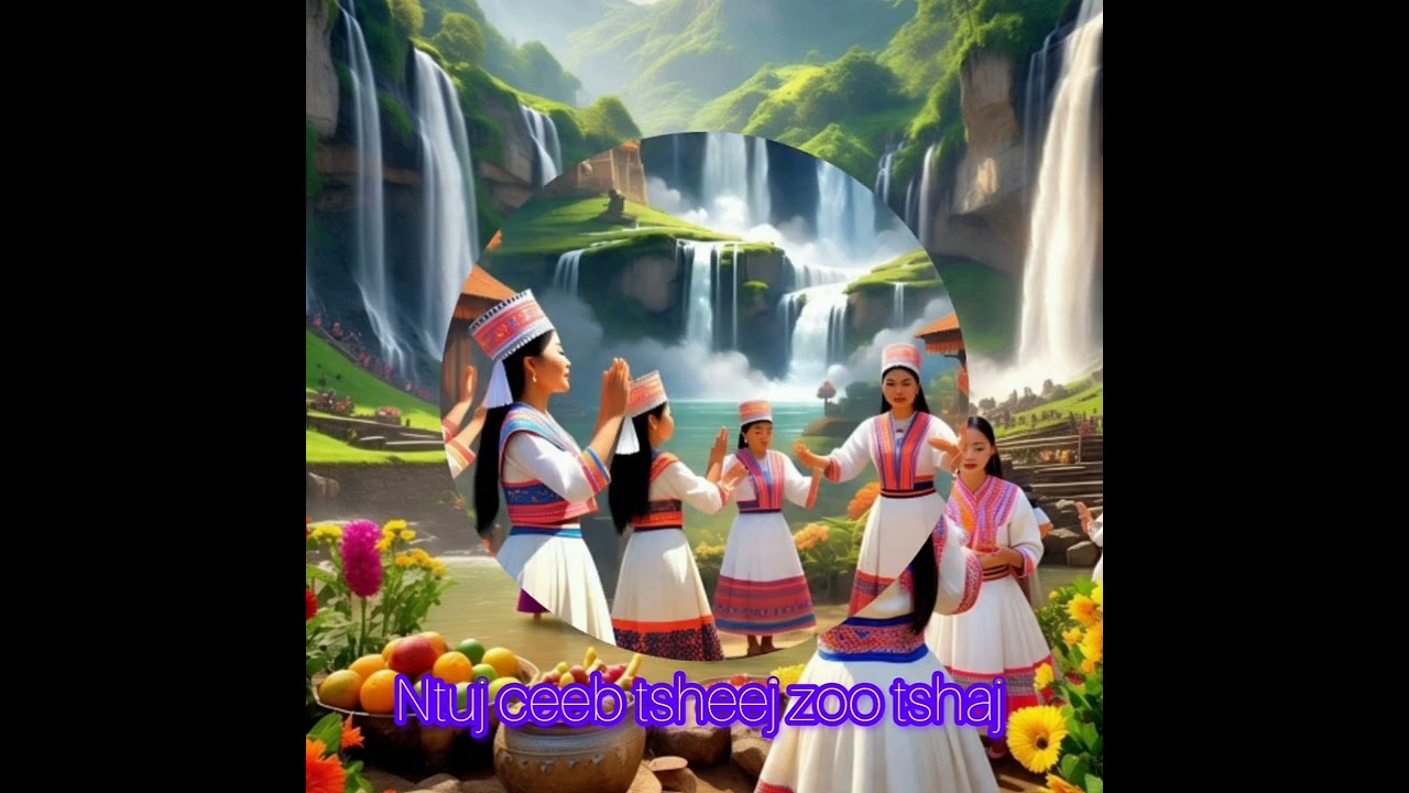 Ntuj ceeb tsheej zoo tshaj (niam Tswv Hwm xyooj)