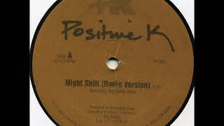 Positive K - Night Shift