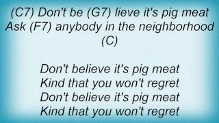 Ry Cooder - Pig Meat Lyrics