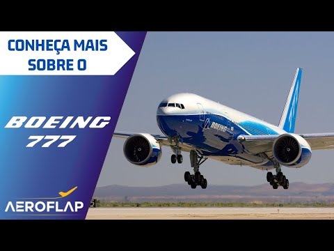 Boeing 777: Conheça este moderno e confiável avião que tem uma história incrível