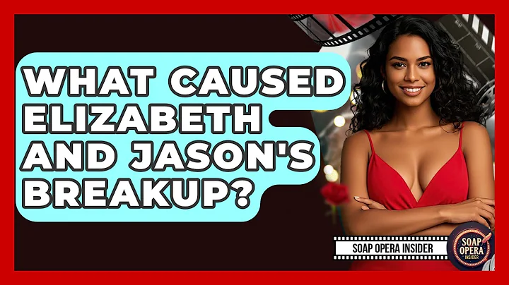 What Caused Elizabeth And Jason's Breakup? - Soap Opera Insider