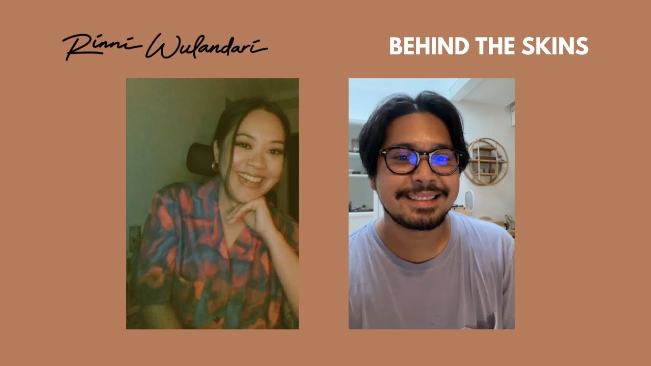 RINNI WULANDARI, BEHIND THE SKINS: PETRA SIHOMBING \u0026 YARRA RAI (episode 2)