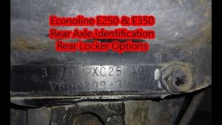 Ford Econoline E250 & E350 how to identify/read your axle build | Rear locker/locking diff options
