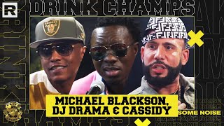DJ Drama, Cassidy & Michael Blackson On Lil Uzi Vert, The 'Gangsta Grillz' Era & More | Drink Champs