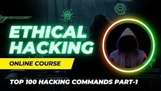🚀 Complete Ethical Hacking Course for Beginners | Top 100 Commands for Kali Linux | Part-1