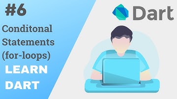 Dart Programming Tutorial | #6 Conditional Statements(for-loops) | Aditya Burgula