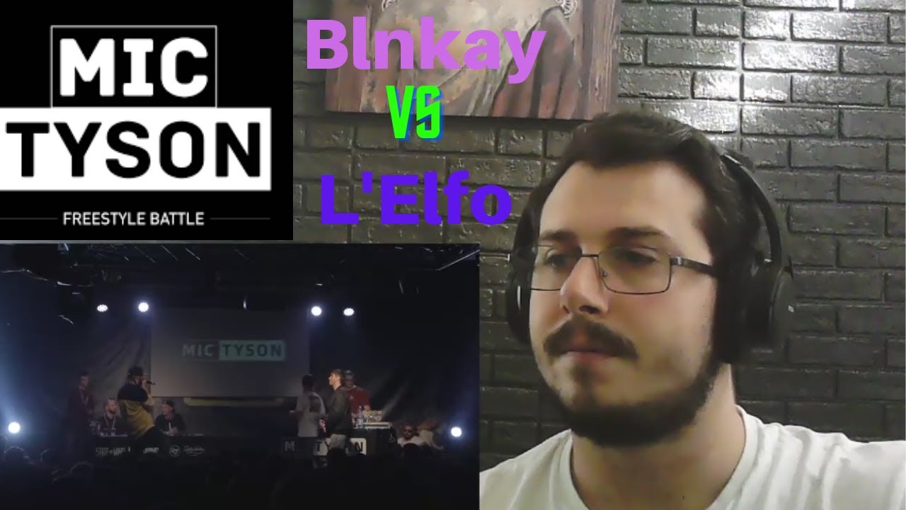 Reazione Mic Tyson - Freestyle Battle 2017 || Blnkay VS L'Elfo (quarti di finale, turno 2) REACTION