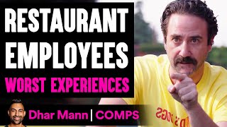 Restaurant Employees WORST EXPERIENCES, What Happens Is Shocking | Dhar Mann