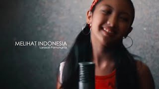 Vignette de la vidéo "Larasati Pamungkas - Melihat Indonesia | Studio Version"